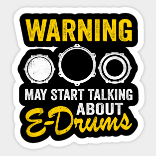 E-Drums Drummer Electronic Drums Gift Funny Sticker